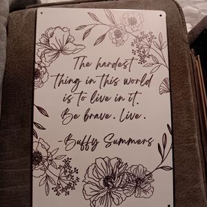 Buffy 5he Vampire Slayer Floral Quote Wall Decor - Black and White 8x12